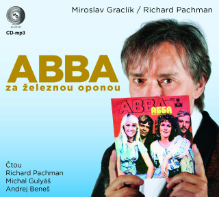 ABBA za železnou oponou - Miroslav Graclík, Richard Pachman