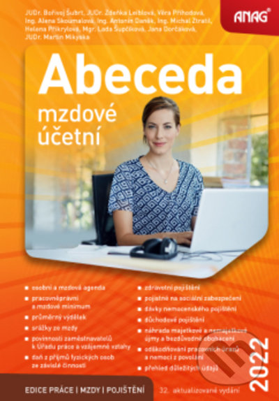 Abeceda mzdové účetní 2022 - Bořivoj Šubrt, Zdeňka Leiblová, Věra Příhodová, Alena Skoumalová, Antonín Daněk, Michal Ztratil, Helena Přikrylová, Lada…