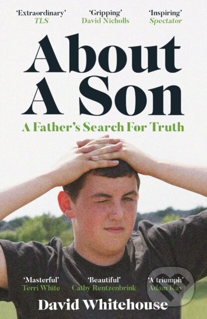 About A Son (A Father’s Search for Truth)