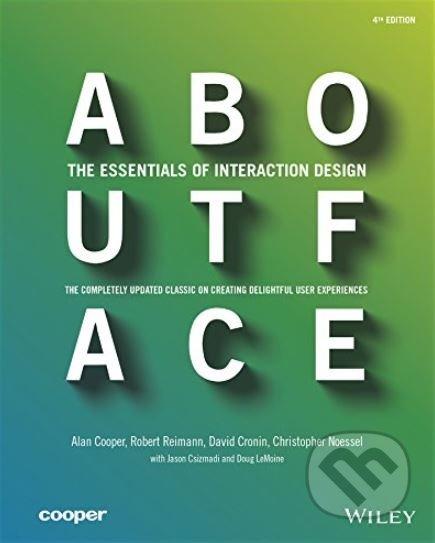 About Face (The Essentials of Interaction Design)