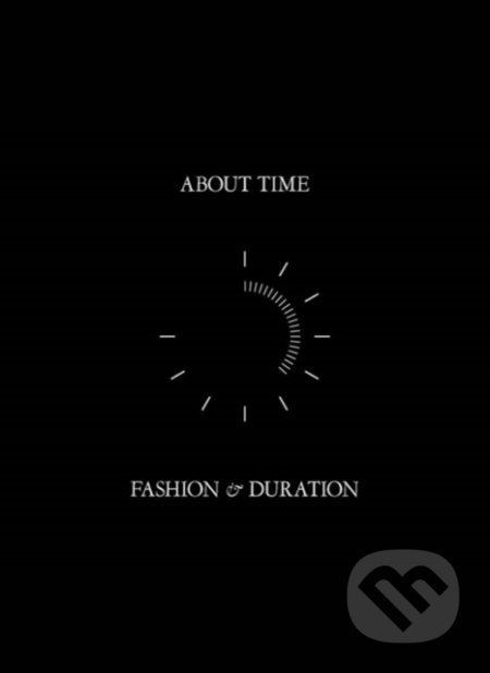 About Time: Fashion and Duration