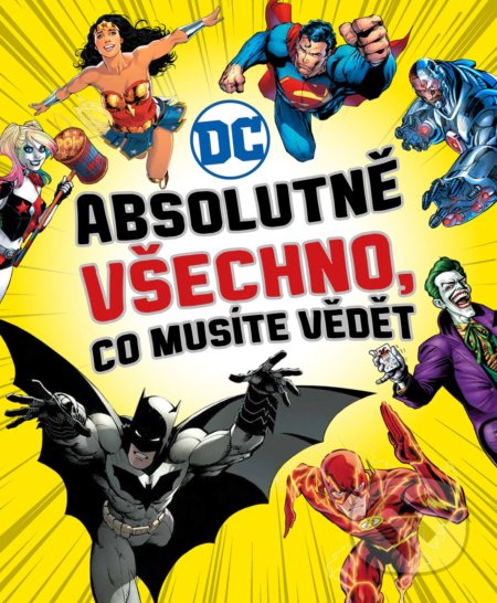 Absolutně všechno, co musíte vědět (DC comics)