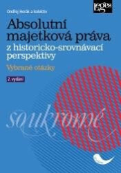 Absolutní majetková práva z historicko-srovnávací perspektivy - kniha z kategorie Politologie a politika