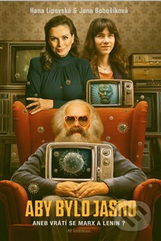 Aby bylo jasno (aneb Vrátí se Marx a Lenin?)