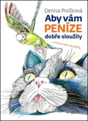 Aby vám peníze dobře sloužily (... a nikam vám neuletěly) - kniha z kategorie Naučné knihy