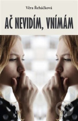 Ač nevidím, vnímám
