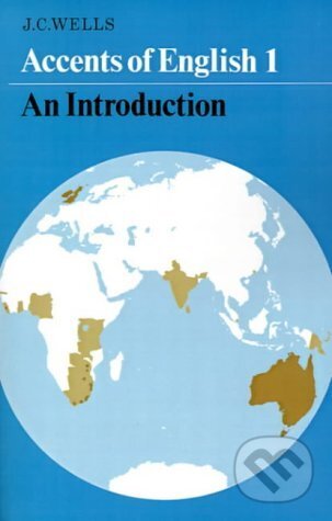 Accents of English: Volume 1: v. 1