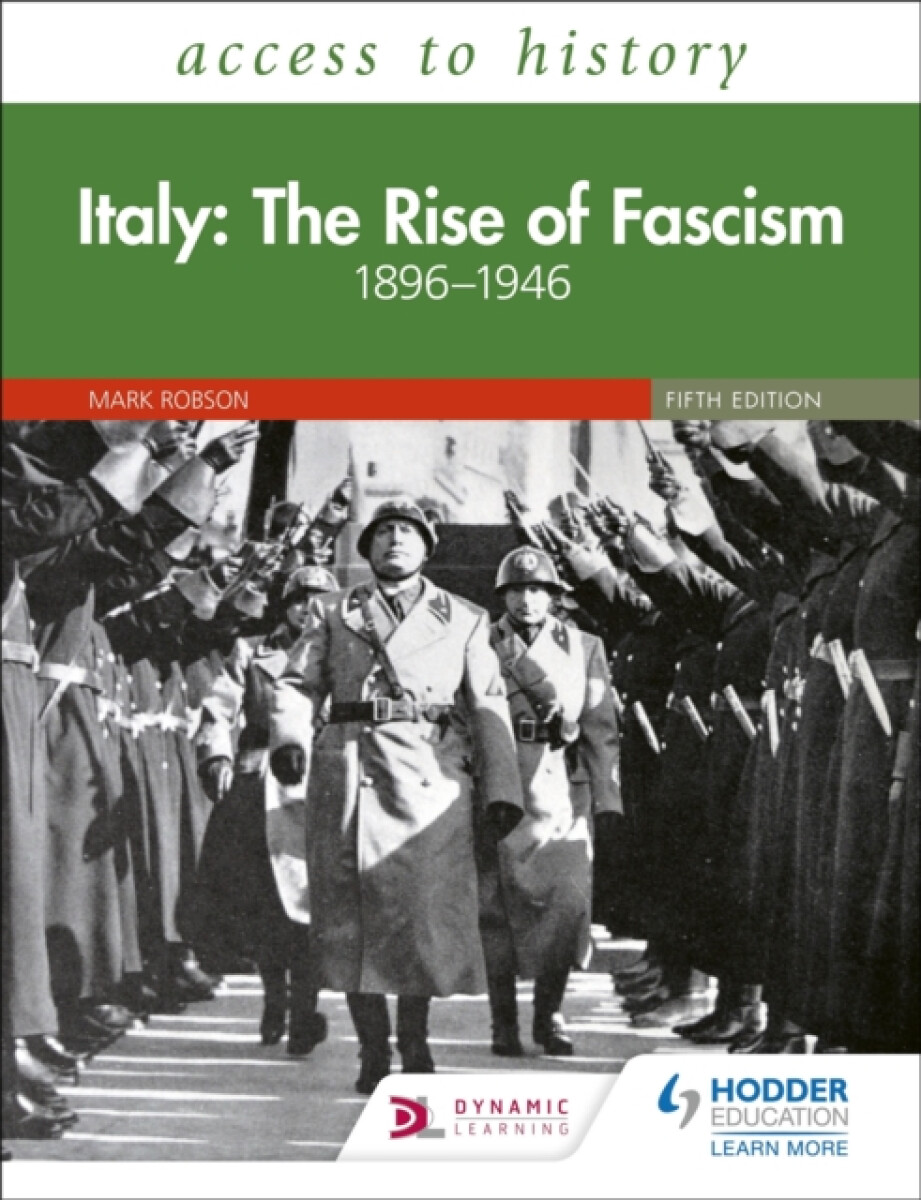 Access to History: Italy: The Rise of Fascism 1896â€“1946 Fifth Edition