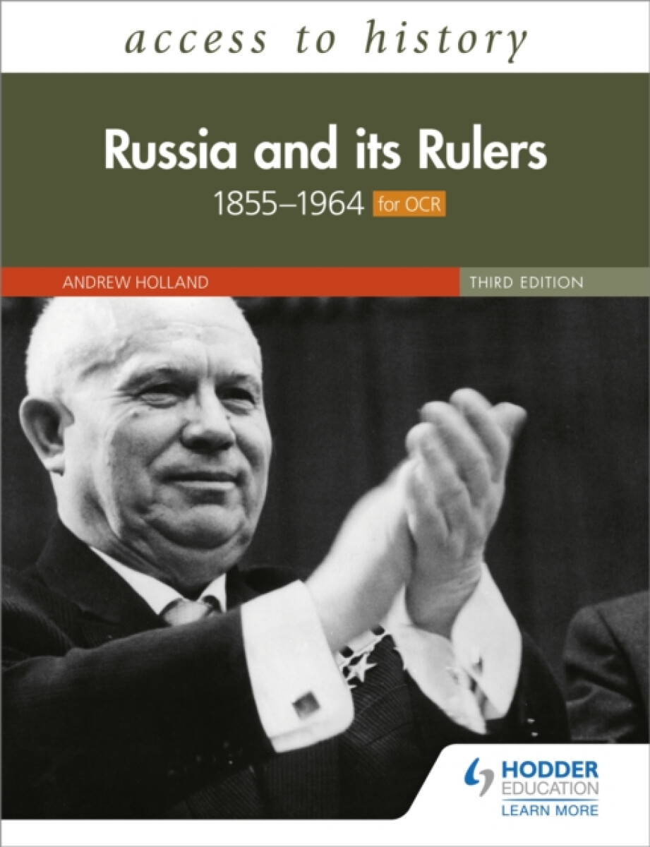 Access to History: Russia and its Rulers 1855â€“1964 for OCR, Third Edition