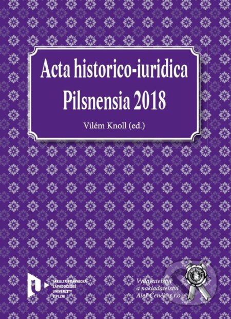 Acta historico-iuridica Pilsnensia 2018