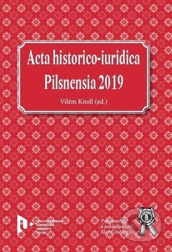 Acta historico-iuridica Pilsnensia 2019