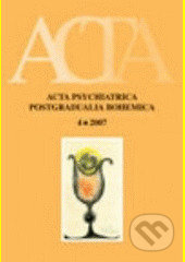 Acta Psychiatrica Postgradualia Bohemica 4/2007