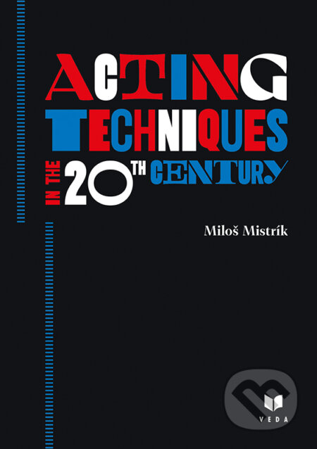 Acting Techniques in the 20th Century