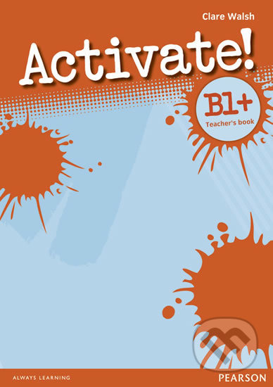 Activate! B1+: Teacher´s Book