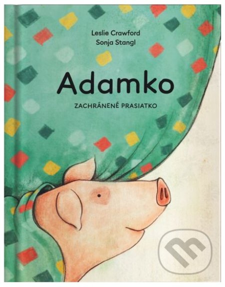 Adamko, zachránené prasiatko
