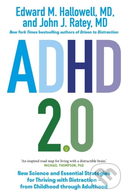 ADHD 2.0 (New Science and Essential Strategies for Thriving with Distraction