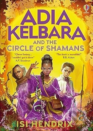 Adia Kelbara and the Circle of Shamans