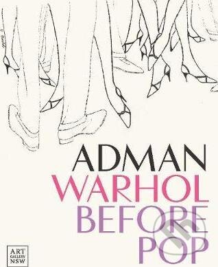 Adman Warhol Before Pop