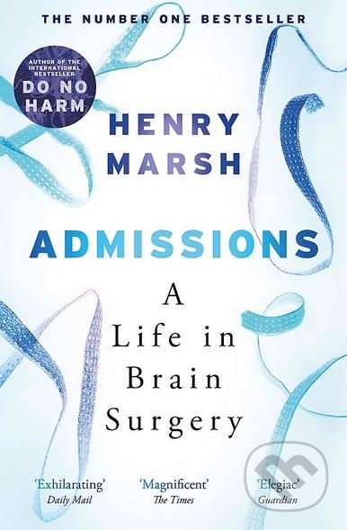 Admissions (A Life in Brain Surgery)