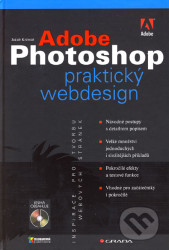 Adobe Photoshop - praktický webdesign (Návodné postupy s detailním popisem/Velké množství jednoduchých i složitějších příkladů/...) - kniha z…