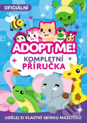 Adopt Me! (Kompletní příručka)