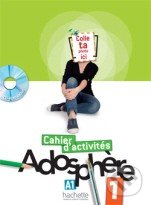 Adosphere - Cahier d'activités 1