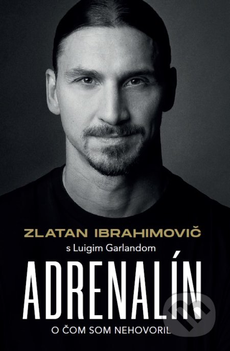 Adrenalín (O čom som nehovoril)