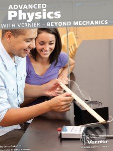Advanced Physics with Vernier - Beyond Mechanics
