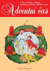 Adventní čas (Zvyky, obyčeje, náměty, návody, ...) - kniha z kategorie Omalovánky, vystřihovánky, papír