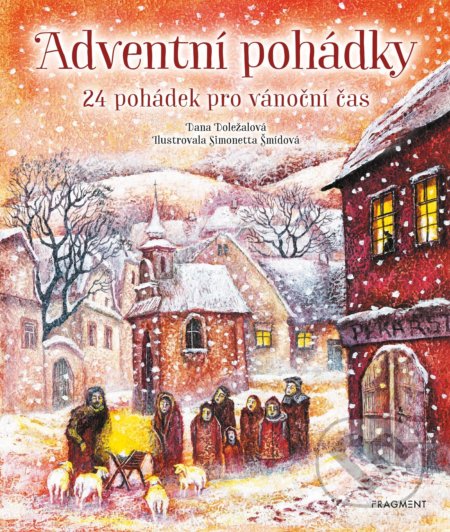 Adventní pohádky (24 pohádek pro vánoční čas)