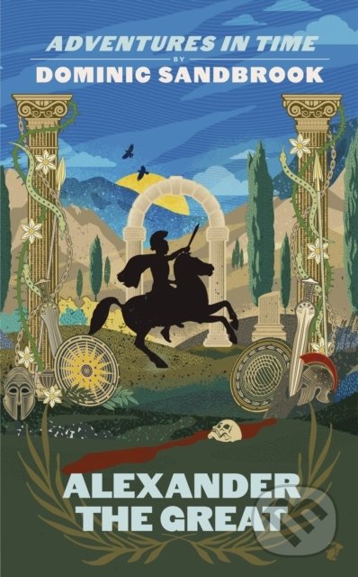 Adventures in Time: Alexander the Great