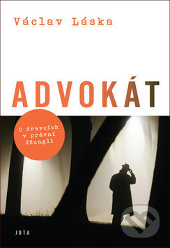 Advokát (O dravcích v právní džungli)