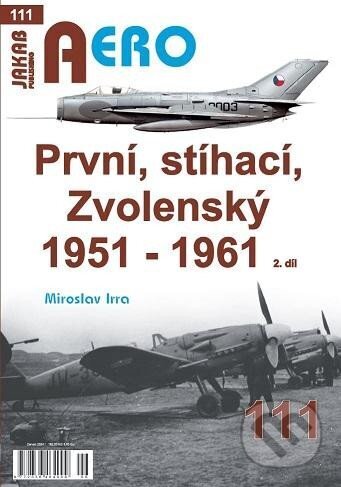 AERO 111 První, stíhací, Zvolenský 1951-1961, 2. díl