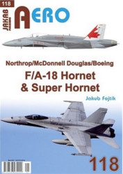AERO 118 Northrop/McDonnell Douglas/Boeing F/A-18 Hornet & Super Hornet - kniha z kategorie Historie