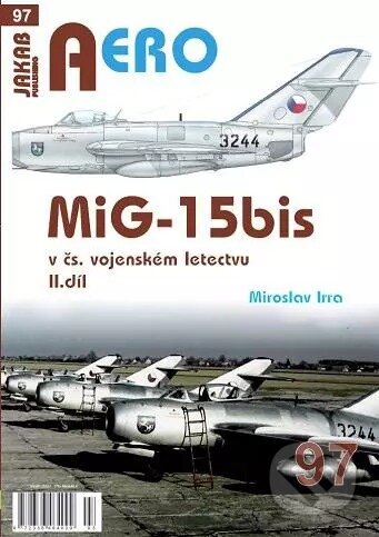 AERO 97 MiG-15bis v čs. vojenském letectvu 2. díl
