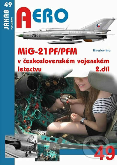 Aero: MiG-21PF/PFM v československém vojenském letectvu