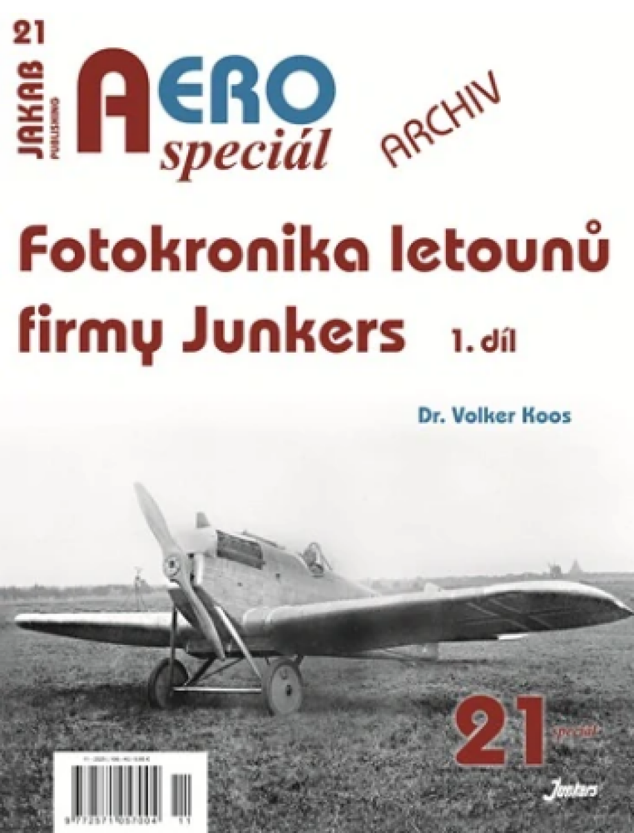 AEROspeciál 21 Fotokronika letounů firmy Junkers 1. díl