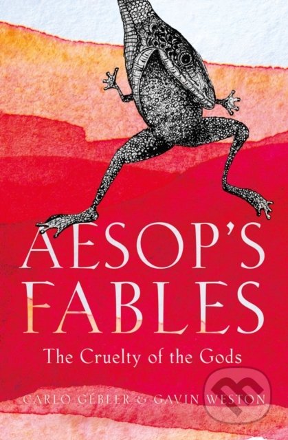 Aesop's Fables (The Cruelty of the Gods)