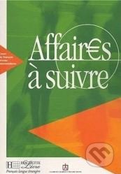 Affaires a suivre: Livre de l'eleve