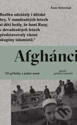 Afghánci (Tři příběhy z jedné země)