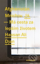 Afghánistán. Mnichov. Já. - Má cesta za lepším životem