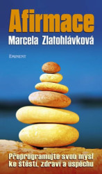 Afirmace (Přeprogramujte svou mysl ke štěstí, zdraví a úspěchu) - kniha z kategorie Seberozvoj