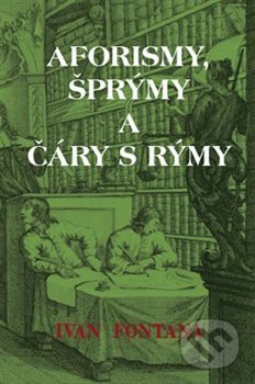 Aforismy, šprýmy a čáry s rýmy