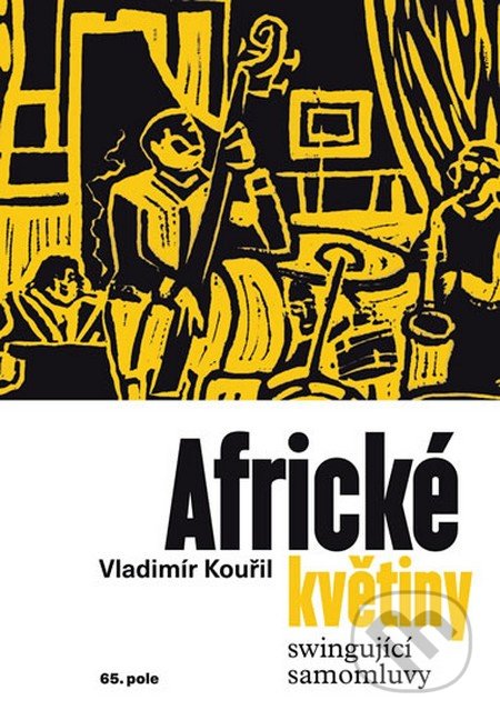 Africké květiny - Swingující samomluvy
