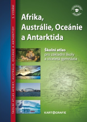 Afrika, Austrálie, Oceánie a Antarktida (Školní atlas pro základní školy a víceletá gymnázia) - kniha z kategorie Atlasy
