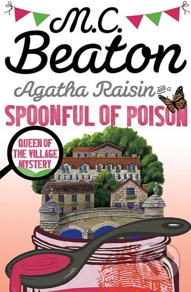 Agatha Raisin and a Spoonful of Poison