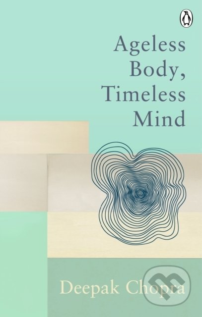 Ageless Body, Timeless Mind
