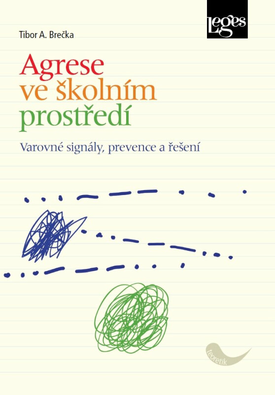 Agrese ve školním prostředí - Tibor Brečka