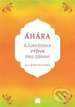 Áhára (Ájurvédská výživa pro zdraví)