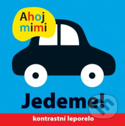Ahoj mimi Jedeme! Roger Priddy, Holly Jackman